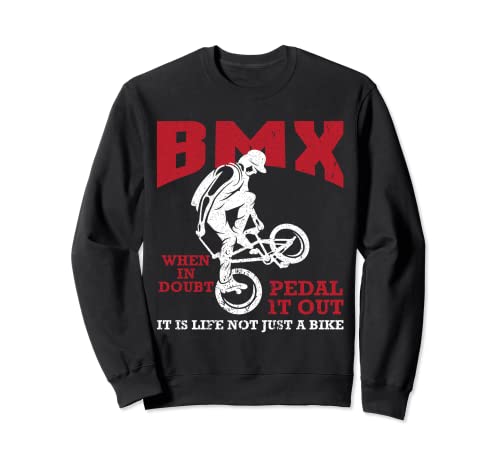 BMX es la vida, no solo una bicicleta I Bicycle Funny Gift Sudadera