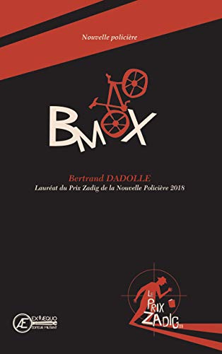 BMX: Lauréat du Prix Zadig de la Nouvelle Policère 2018 (Rouge) (French Edition)