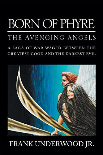 Born of Phyre: The Avenging Angels (English Edition)