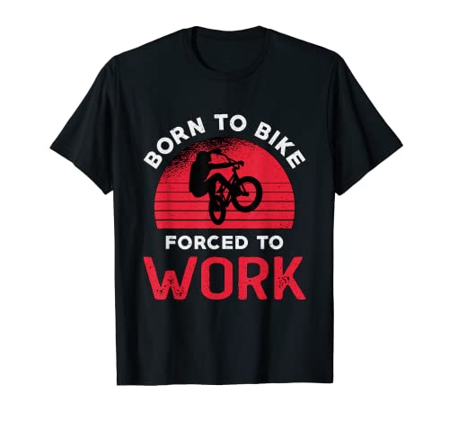 Born To Bike Forced to Work Fat Bike Design Neumáticos Fat Bike Camiseta