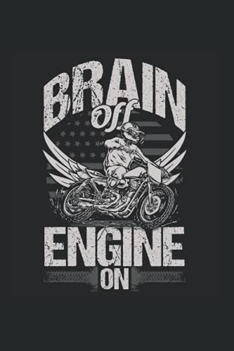 Brain Off Engine On: Motocross & Biker Notizbuch 6'x9' Motorsport Motorrad Geschenk