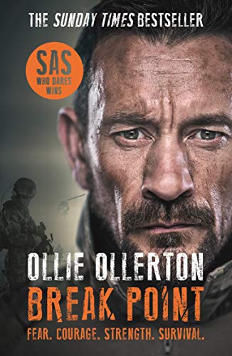 Break Point: SAS: Who Dares Wins Host's Incredible True Story (English Edition)