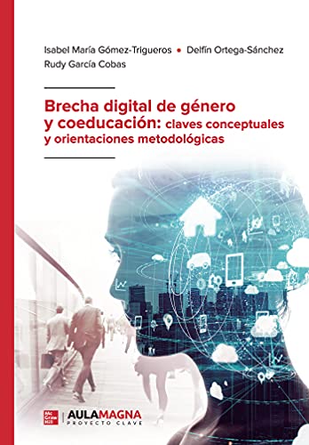 Brecha digital de género y coeducación: claves conceptuales y orientaciones metodológicas