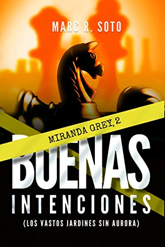 BUENAS INTENCIONES: Los vastos jardines sin aurora | Thriller | Crimen | Misterio | Novela Negra (Miranda Grey nº 2)