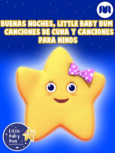 Buenas noches, Little Baby Bum - Canciones de cuna y canciones para niños