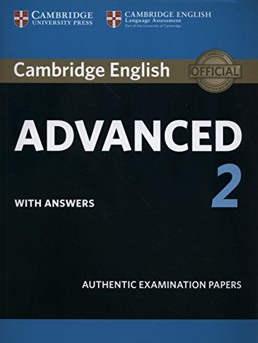 Cambridge English Advanced 2 Student's Book with answers: Authentic Examination Papers: Vol. 2 (CAE Practice Tests)
