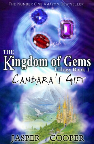 Candara's Gift: Free Kids Books for Ages 9-12 (Book 1 in The Kingdom of Gems Fantasy Adventure Children's Series) (The Kingdom of Gems Trilogy) (English Edition)