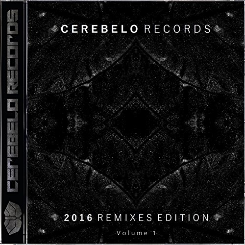Cerebelo Records 2016 Remixes Edition, Vol. 1