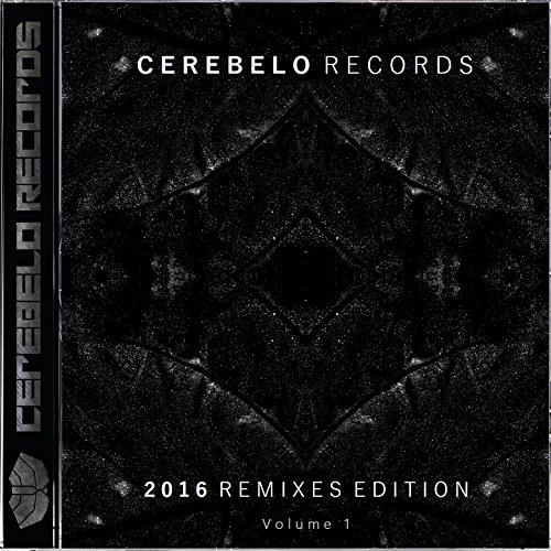 Cerebelo Records 2016 Remixes Edition, Vol. 1