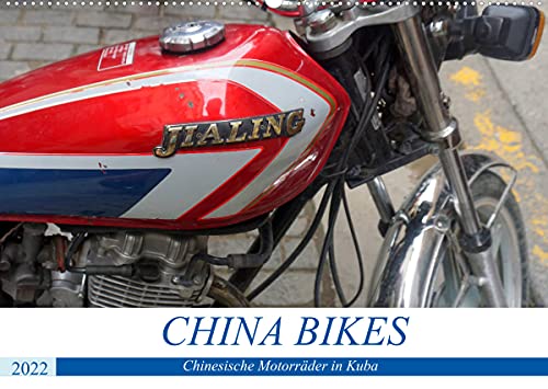 CHINA BIKES - Chinesische Motorräder in Kuba (Wandkalender 2022 DIN A2 quer): Ältere und ganz neue Motorräder aus China in Kuba (Monatskalender, 14 Seiten )