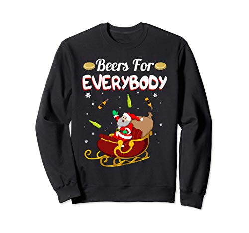 Christmas Beers For Everybody Santa's Sleigh Beer lover Gift Sudadera