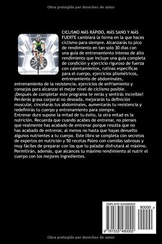 CICLISMO MAS RAPIDO, MAS SANO y MAS FUERTE: GUIA DE 30 DIAS De FUERZA Y NUTRICION PARA TRANSFORMAR A CUALQUIER CICLISTA EN EL CICLISTA DEFINITIVO