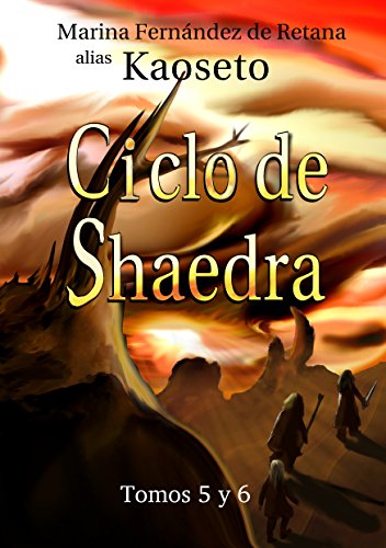 Ciclo de Shaedra: tomos 5 y 6