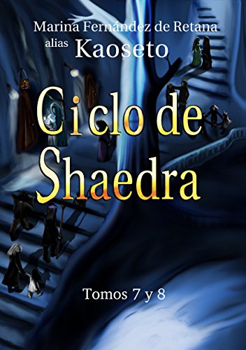 Ciclo de Shaedra: tomos 7 y 8