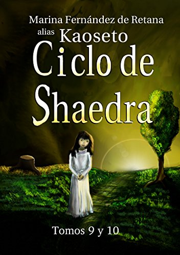 Ciclo de Shaedra: tomos 9 y 10