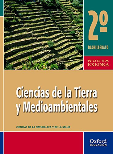 Ciencias de la Tierra y Medioambientales 2º Bachillerato Nueva Exedra Libro del Alumno - 9788467300765