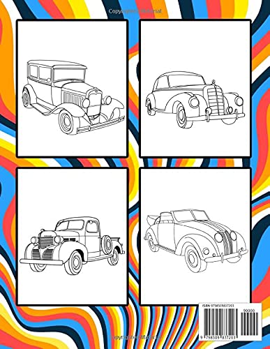 Classic Cars Coloring Book: funny Coloring Book for Kids and Fans – 30+ GIANT Great Pages with Premium Quality Images.