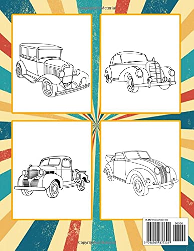 Classic Cars Coloring Book: funny Coloring Book for Kids and Fans – 30+ GIANT Great Pages with Premium Quality Images.