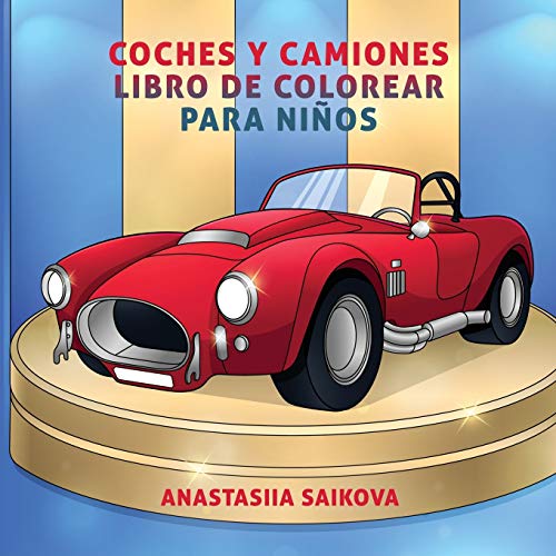 Coches y camiones libro de colorear para niños: Para niños de 4-8, 9-12 años: 6 (Cuadernos para colorear niños)