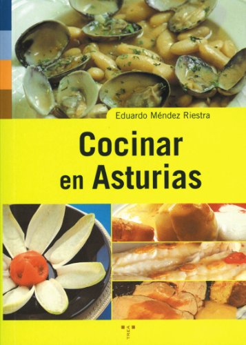 Cocinar en Asturias (Asturias Libro a Libro (2ª época))