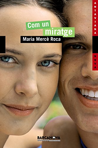 Com un miratge (Llibres infantils i juvenils - Antaviana - Antaviana Nova Book 1452088) (Catalan Edition)