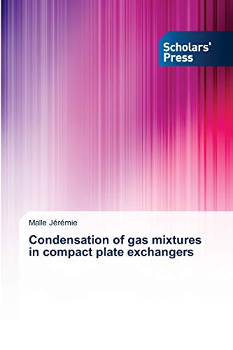 Condensation of gas mixtures in compact plate exchangers