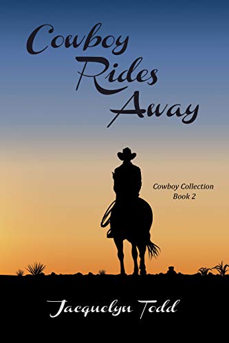 Cowboy Rides Away (Cowboy Collection) (English Edition)