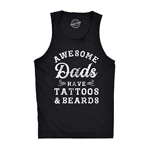 Crazy Dog Tshirts - Mens Fitness Tank Awesome Dads Have Tattoos and Beards Tanktop Funny Fathers Day Shirt (Black) - M - Camisetas De Tirantes