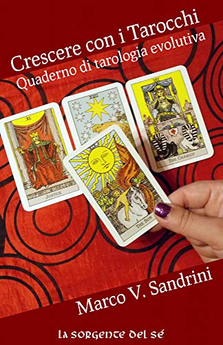 Crescere con i Tarocchi (Italian Edition)