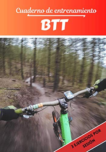 Cuaderno de entrenamiento BTT: Planificación y seguimiento de las sesiones deportivas | Objetivos de ejercicio y entrenamiento para progresar | Pasión deportiva: BTT | Idea de regalo |