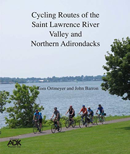 Cycling Routes of the Saint Lawrence River Valley and Northern Adirondacks (English Edition)