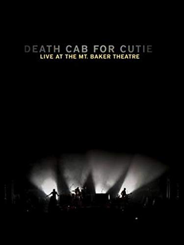 Death Cab For Cutie - Live at the Mt. Baker Theatre