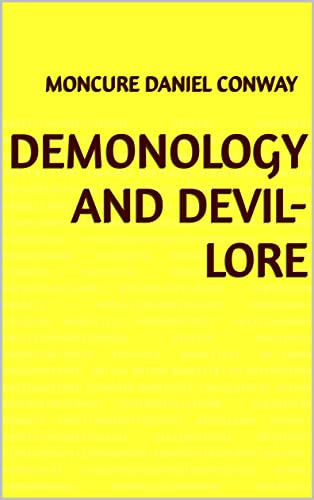 Demonology and Devil-lore (English Edition)