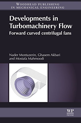 Developments in Turbomachinery Flow: Forward Curved Centrifugal Fans (English Edition)