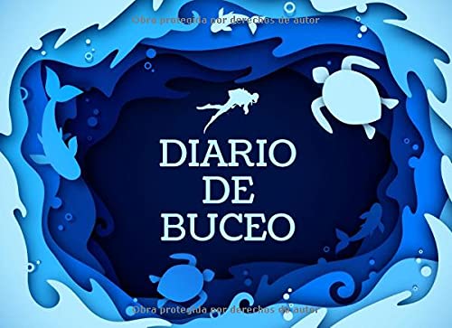 Diario de Buceo: Cuaderno de registro para 50 Inmersiones- Formato 20,96 x 15,24 cm con 102 Páginas - Libro de Inmersiones para Buceadores