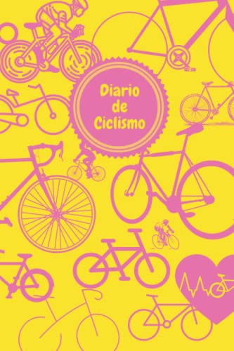 Diario De Ciclista – Tu Compañero Útil Para Ir En Bicicleta: anota los detalles de tus rutas en bici | compilado por un ciclista apasionado | 120 páginas | 15,24cm x 22,86cm | 6x40
