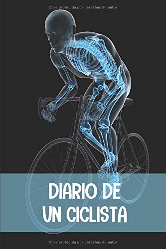 Diario de un ciclista: Diario de Entrenamiento Ciclista - Organiza tus Entrenamientos y realiza un Seguimiento de tu Rendimiento - 122 páginas ... para Ciclistas Confirmados o Principiantes