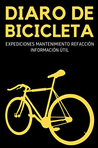 Diaro De Bicicleta Expediciones Mantenimiento Refacción Información Útil