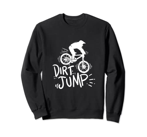 Dirt Jump Bike BMX Downhill - Bicicleta de montaña Sudadera
