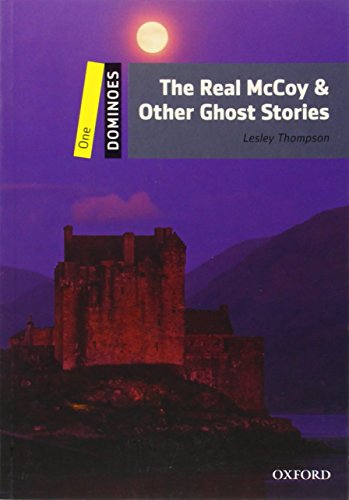 Dominoes: One: The Real McCoy & Other Ghost Stories: Level 1: 400-Word Vocabulary the Real McCoy & Other Ghost Stories