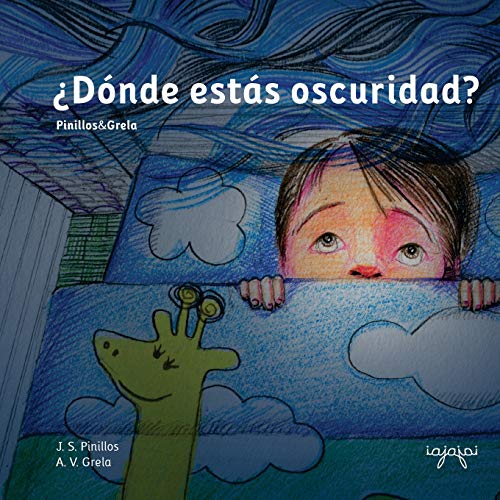 ¿Dónde estás oscuridad?: Cuentos Mata Miedos 1: Volume 1