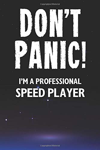 Don't Panic! I'm A Professional Speed Player: Customized Lined Notebook Journal Gift For A Cunning Speed Card Game Player