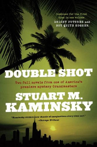 Double Shot: Two Full Novels: Bright Futures and Not Quite Kosher (Abe Lieberman) (English Edition)