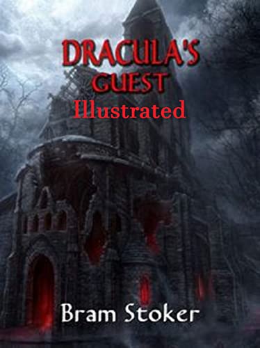 Dracula's Guest Illustrated (English Edition)