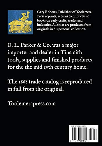 E. L. Parker & Co. Tinners' Tools And Supplies: Stamped, French And Japanned Ware, Tin Plate, Block Tin, &c.