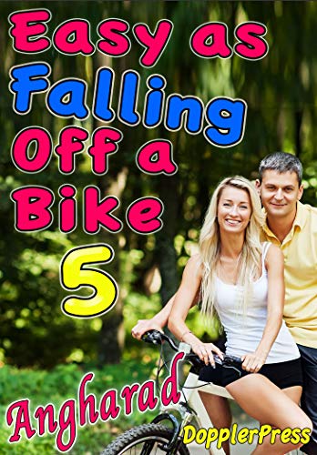 Easy as Falling off a Bike Book 5 (English Edition)