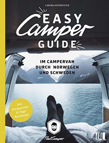 Easy Camper Guide: Im Campervan durch Norwegen und Schweden (German Edition)