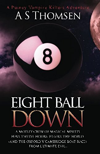 Eight Ball Down: A Putney Vampire Killers Adventure [Idioma Inglés]