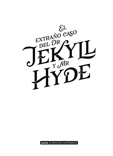 El extraño caso de Dr. Jekyll y Mr. Hyde (Clásicos ilustrados)