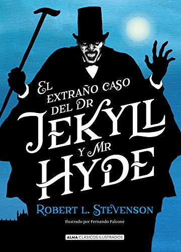 El extraño caso de Dr. Jekyll y Mr. Hyde (Clásicos ilustrados)